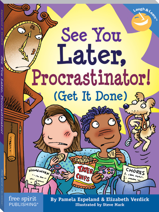 Title details for See You Later Procrastinator! by Pamela Espeland - Available